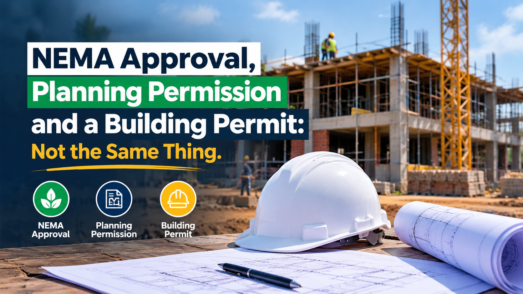 NEMA Approval, Planning Permission and a Building Permit: Not the Same Thing